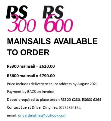 More information on RS300 RS600 MAINSAILS AVAILABLE TO ORDER