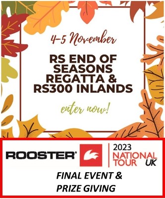 More information on Final Rooster National Tour event and prize giving at your RS End of Seasons Regatta!